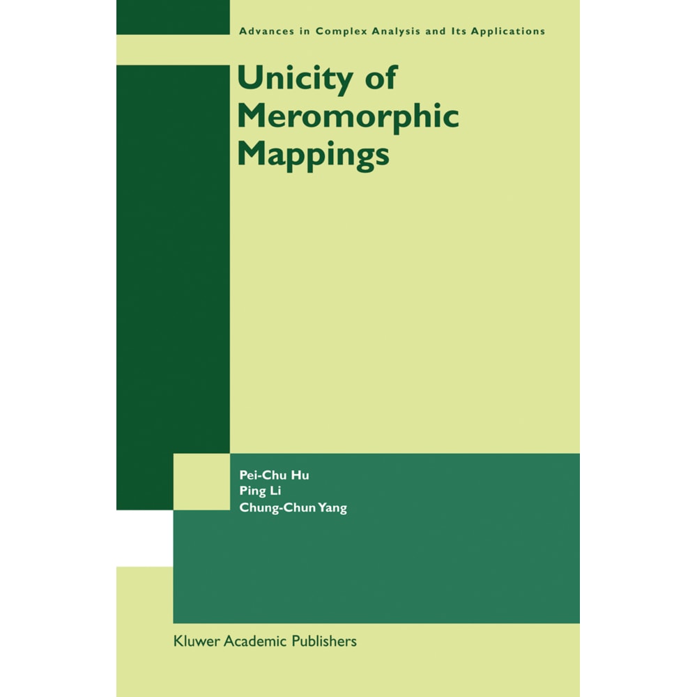 Unicity of Meromorphic Mappings, Fachbücher von Ping Li